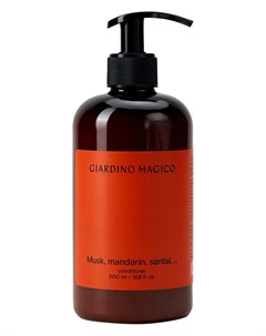 Питательный кондиционер для волос Musk mandarin santal 500ml Giardino magico