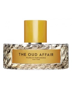 The Oud Affair Vilhelm parfumerie