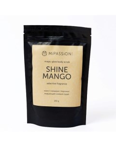 Мерцающий скраб Shine mango magical glow 250 0 Mipassioncorp