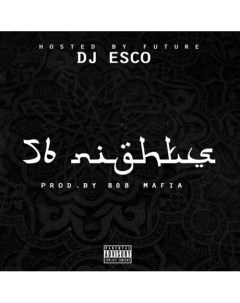 Виниловая пластинка DJ Esco Hosted By Future 56 Nights LP Республика
