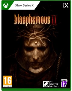 Игра Blasphemous II Xbox Series X русские субтитры Team17