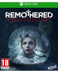 Игра Remothered Broken Porcelain Xbox One полностью на русском языке Modus games