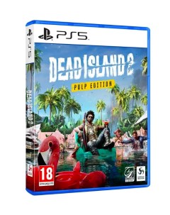 Игра Dead Island 2 Pulp Edition PlayStation 5 русские субтитры Deep silver