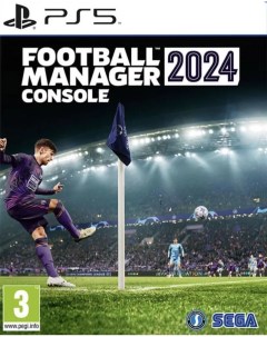 Игра Football Manager 2024 PlayStation 5 полностью на иностранном языке Sega