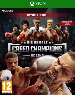 Игра Big Rumble Boxing Creed Champions Day One Edition Xbox One на иностранном языке Deep silver