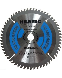 Диск пильный Диамант Industrial Алюминий 180 60Т 20 mm HA180 Hilberg