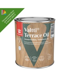 Масло для террас и садовой мебели Valtti Terrace Oil База ЕС бесцветное 0 9 л Tikkurila