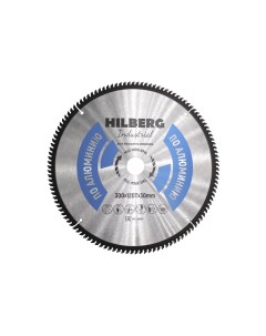 Диск пильный Industrial Алюминий 300 30 120Т Hilberg