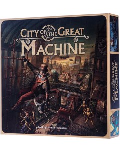 Настольная игра GCA07001 City of the Great Machine на английском языке Crowd games