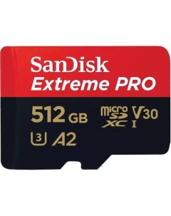 Карта памяти microSDXC UHS I U3 Extreme Pro 512 ГБ 200 МБ с Class 10 SDSQXCD 512G GN6MA 1 шт переход Sandisk
