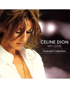 Рок Celine Dion My Love Essential Collection Black Vinyl 2LP Sony
