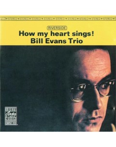 Джаз Evans Bill How My Heart Sings Original Jazz Classics Black Vinyl LP Riverside