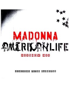 Виниловая пластинка Madonna American Life Mixshow Mix Honoring Peter Rauhofer EP Республика