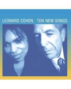 Виниловая пластинка Leonard Cohen Ten New Songs LP Республика