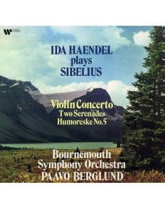 Виниловая пластинка Ida Haendel Paavo Allan Berglund Bournemouth Symphony Orchestra Ida Haendel Play Wmc