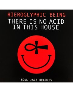 Hieroglyphic Being There Is No Acid In This House 2LP Iao