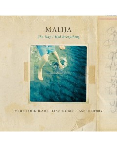 Malija The Day I Had Everything LP Iao