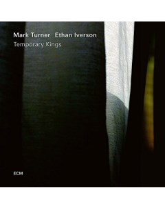 Mark Turner Ethan Iverson Temporary Kings LP Ecm