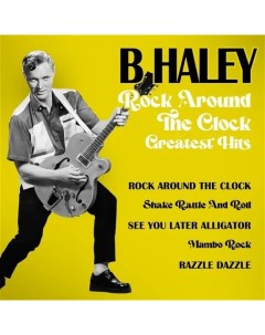 Bill Haley Rock Around The Clock Greatest Hits LP Zyx