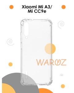 Чехол для Xiaomi MI A3 Mi CC9E силиконовый противоударный Waroz