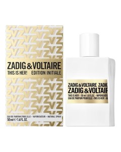 This Is Her Edition Initiale парфюмерная вода 50мл Zadig&voltaire