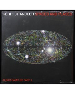Kerri Chandler Spaces And Places Album Sampler Part 2 LP Plastinka.com