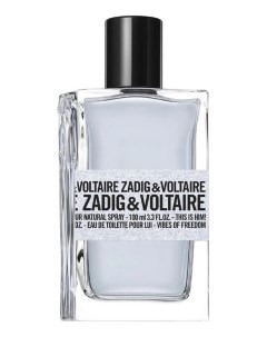 This Is Him Vibes Of Freedom туалетная вода 20мл уценка Zadig&voltaire