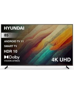 85 Телевизор H LED85BU7007 4K Ultra HD черный СМАРТ ТВ Android TV Hyundai