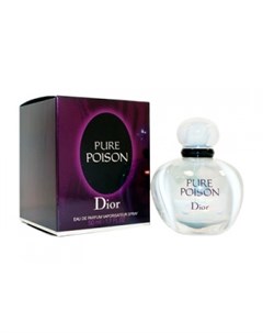 PURE POISON вода парфюмерная жен 50 ml Dior