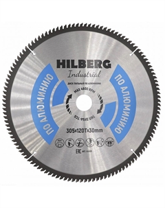 Диск пильный Industrial HA305, по алюминию, 305*30*120Т Hilberg
