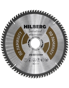 Диск пильный Industrial Ламинат HL216, 216*30*80Т Hilberg
