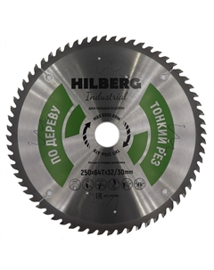 Диск пильный Industrial HWT259, Дерево, тонкий рез, 250*32/30*64Т Hilberg