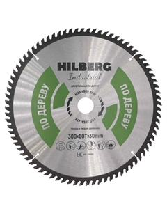 Диск пильный Industrial HW302, дерево, 300*30*80Т Hilberg
