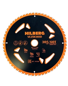 Диск пильный Vezdehod HV308, 305х30, 60Т, 7 градусов Hilberg