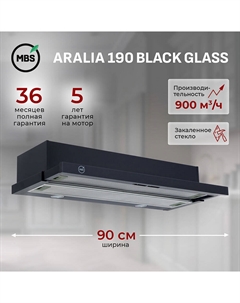 Кухонная вытяжка встраиваемая MBS Aralia 190 Glass 90 см черная Mbs