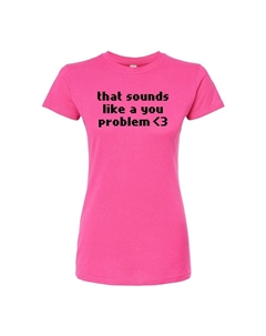 Футболка с рисунком «Звучит как твоя проблема» для юниоров, розовый Licensed character