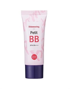 ББ крем для лица Петит ББ Шиммеринг SPF 45 PA Petit BB Shimmering 30 мл Holika holika