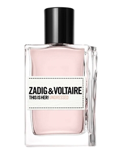 This Is Her Undressed: парфюмерная вода 100мл уценка Zadig&voltaire