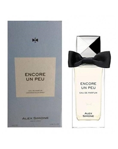 Парфюмерная вода Encore Un Peu Alex simone