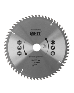 Диск пильный для циркулярных пил по дереву 37698, специальная форма зуба, 255 х 30/25,4 х 60Т Фит