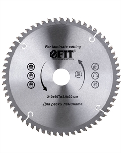 Диск пильный для циркулярных пил по ламинату 37780, 210 х 30/25,4 х 60T Фит
