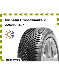 Всесезонные шины Michelin CrossClimate 2 225/60 R17 99V
