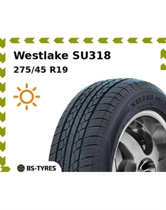 Летние шины Westlake SU318 275/45 R19 108V
