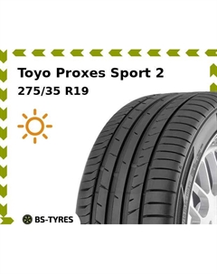 Летние шины Toyo Proxes Sport 2 275/35 R19 100Y