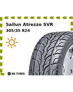 Летние шины Sailun Atrezzo SVR 305/35 R24 112V