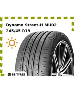 Летние шины Dynamo Street-H MU02 RunFlat 245/45 R19 102W