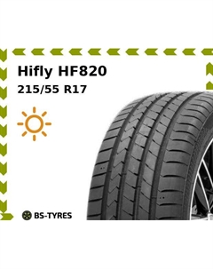 Летние шины Hifly HF820 215/55 R17 98W
