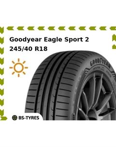 Летние шины Goodyear Eagle Sport 2 245/40 R18 97Y