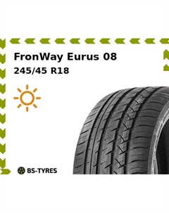 Летние шины FronWay Eurus 08 245/45 R18 100W Fronway