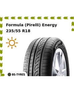 Летние шины Formula (Pirelli) Energy 235/55 R18 104V Formula (pirelli)